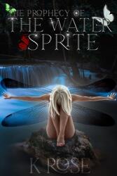 The Prophecy of the Water Sprite (ISBN: 9781088003374)