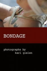 Bondage - Karl Gielen (2008)