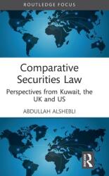Comparative Securities Law: Perspectives from Kuwait the UK and US (ISBN: 9781032295039)