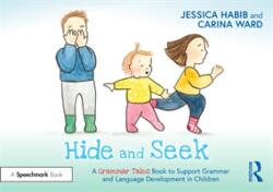 Hide and Seek: A Grammar Tales Book to Support Grammar and Language Development in Children: A Grammar Tales Book to Support Grammar and Language Deve (ISBN: 9781032274324)
