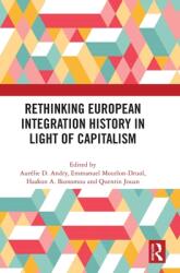 Rethinking European Integration History in Light of Capitalism (ISBN: 9781032264462)