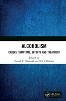 Alcoholism: Causes Symptoms Effects and Treatment (ISBN: 9781032248400)