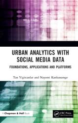 Urban Analytics with Social Media Data: Foundations Applications and Platforms (ISBN: 9781032244976)