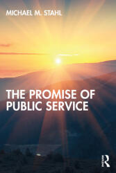 The Promise of Public Service: Ideas and Examples for Effective Service (ISBN: 9781032209876)