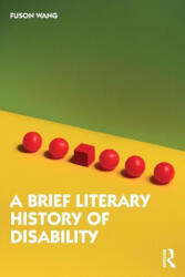 Brief Literary History of Disability - Fuson Wang (ISBN: 9781032155074)