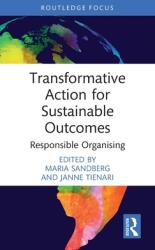 Transformative Action for Sustainable Outcomes: Responsible Organising (ISBN: 9781032135342)