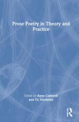Prose Poetry in Theory and Practice (ISBN: 9781032058610)