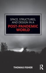 Space Structures and Design in a Post-Pandemic World (ISBN: 9781032055800)