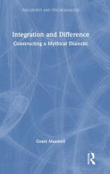 Integration and Difference: Constructing a Mythical Dialectic (ISBN: 9781032049878)