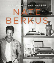 Things That Matter - Nate Berkus (2012)