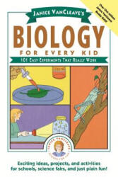Janice VanCleave's Biology for Every Kid: One Hund Experiments That Really Work (ISBN: 9780471503811)