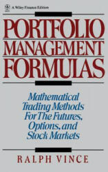 Portfolio Management Formulas - Mathematical Trading Methods for the Futures Options - Ralph Vince (ISBN: 9780471527565)