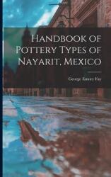 Handbook of Pottery Types of Nayarit Mexico (ISBN: 9781015218284)