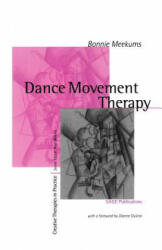 Dance Movement Therapy - Bonnie Meekums (2002)
