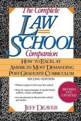 The Complete Law School Companion: How to Excel at America's Most Demanding Post-Graduate Curriculum (ISBN: 9780471554912)