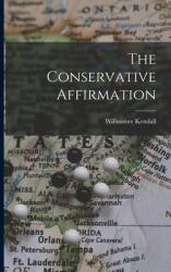 The Conservative Affirmation (ISBN: 9781015138711)