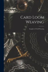 Card Loom Weaving: Sampler of Twill Weaving - Anonymous (ISBN: 9781015137806)