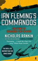 Ian Fleming's Commandos - The Story of 30 Assault Unit in WWII (2012)