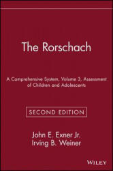 Rorschach - A Comprehensive System - Assessment of Children & Adolescents 2e V 3 - Irving B. Weiner, John E. Exner (ISBN: 9780471559276)