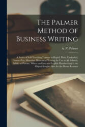 Palmer Method of Business Writing - A. N. (Austin Norman) 1859-1 Palmer (ISBN: 9781015124042)