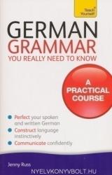 German Grammar You Really Need To Know: Teach Yourself - Jenny Russ (2012)