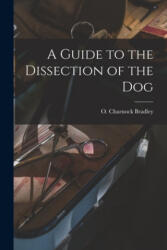 A Guide to the Dissection of the Dog - O. Charnock (ISBN: 9781015096912)