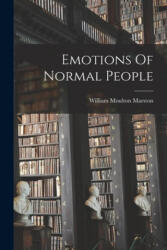 Emotions Of Normal People - William Moulton Marston (ISBN: 9781015089068)