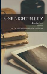 One Night in July; the True Story of the Rosenthal-Becker Murder Case (ISBN: 9781015056053)