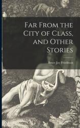Far From the City of Class and Other Stories (ISBN: 9781015032033)