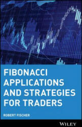 Fibonacci Applications and Strategies for Traders - Robert Fischer (ISBN: 9780471585206)