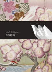 V&A Pattern: Kimono - Anna Jackson (2010)