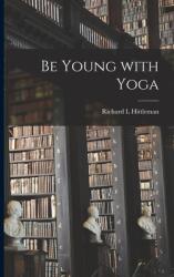Be Young With Yoga (ISBN: 9781014931467)