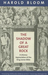 Shadow of a Great Rock - Harold Bloom (2012)