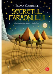 Secretul faraonului - Emma Carroll (ISBN: 9786063381027)