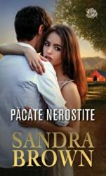 Pacate nerostite - Sandra Brown (ISBN: 9786063384578)