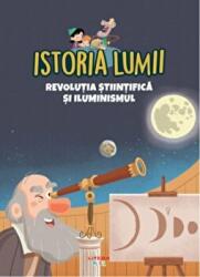 Volumul 29. Istoria lumii. Revolutia stiintifica si Iluminismul (ISBN: 9786060737179)