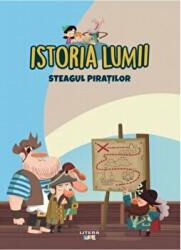 Volumul 31. Istoria lumii. Steagul piratilor (ISBN: 9786060737308)