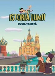 Volumul 32. Istoria lumii. Rusia tarista (ISBN: 9786060737506)