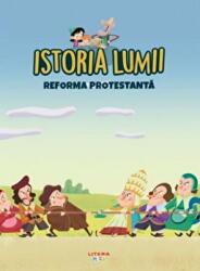 Volumul 28. Istoria lumii. Reforma protestanta (ISBN: 9786060737186)