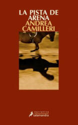 Pista de Arena, La (Montalbano 16) - Andrea Camilleri (ISBN: 9788498382761)