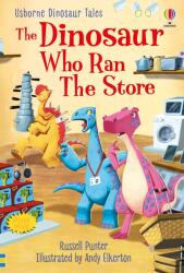 Dinosaur Tales: The Dinosaur who Ran the Store - RUSSELL PUNTER (ISBN: 9781474994996)