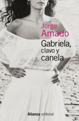 Gabriela, clavo y canela - JORGE AMADO (ISBN: 9788491043232)