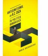 Antisemitismul lui A. C. Cuza in politica romaneasca - Horia Bozdoghina (2012)
