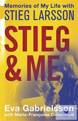 Stieg And Me (ISBN: 9781409136620)