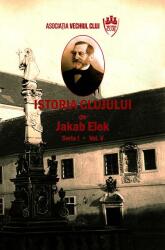 Istoria Clujului 5 - Jakab Elek (ISBN: 9786067977400)