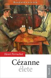 Cézanne élete (ISBN: 9789630971621)