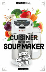 Cuisiner avec un soup maker - Noémie Strouk (ISBN: 9782035973863)