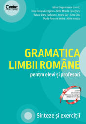 Gramatica limbii române pentru elevi și profesori. Sinteze și exerciții (ISBN: 9786067820751)