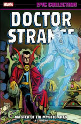 Doctor Strange Epic Collection: Master Of The Mystic Arts - Stan Lee (ISBN: 9781302911386)