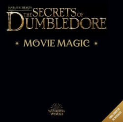Fantastic Beasts - The Secrets of Dumbledore: Movie Magic - Jody Revenson (ISBN: 9781526654755)